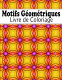 Motifs Géométriques Livre de Coloriage