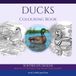 Ducks Colouring Book: 50 Detailed Designs of Real Ducks and Waterfowl for Adults: By the Scribble Spark Team
