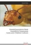Potentiel Cinnamomum Cassia Potentiel Insecticide de l'Huile Essentielle contre Tribolium Confusum