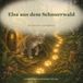 Elsa aus dem Schnurrwald: Die Spur der Leuchtpfoten