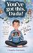 You've Dada You've Got This Dada! An Honest Guide to Pregnancy, Birth, and Beyond for First-Time Fathers