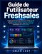 Guide Freshsales Guide de l'utilisateur: Un guide pratique étape par étape pour maîtriser le CRM, gérer les prospects et les transactions, automatiser les ... d'IA et développer les relations clients.