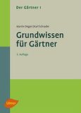 Der Ulmer Eugen Verlag Der Gärtner 1. Grundwissen für Gärtner