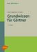 Der Ulmer Eugen Verlag Der Gärtner 1. Grundwissen für Gärtner