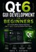 Qt6 Bol Qt6 GUI Development for Beginners