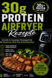 30g Protein Airfryer Rezepte