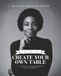 Create Your Own Table: Companion Workbook