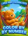 Large Print Color by Number Coloring Book: Large Print Color by Number Designs Featuring Adorable Animals, Floral Patterns and Cozy Illustrations