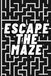 Escape The Maze: 200 Puzzles and Solutions with Square Shape Mazes for Beginners