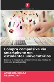 Compra Edicoes Nosso Conhecimento Compra compulsiva via smartphone em estudantes universitários