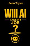 Will AI take my job ?