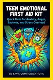 Teen Emotional First Aid Kit