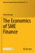 The Springer Nature Advances in Japanese Business and Economics 36: The Economics of SME Finance Paperback