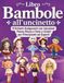 Libro Bambole all'uncinetto: 9 Schemi Amigurumi con Istruzioni Passo-Passo e Foto a Colori per Principianti ed Esperti