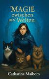 Magie Verlagshaus Schlosser Magie zwischen den Welten Paperback