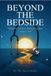 Beyond the Bedside: A Nurse's Guide in Reclaiming Your Career and Life