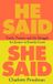 Bol He Said, She Said Livre relié