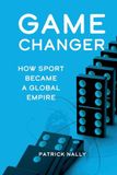 Game Libri GmbH Game Changer: How Sport Became a Global Empire Paperback