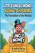 Little Uncle Money: The Foundation of the Mindset