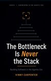 The Brookfield Press The Bottleneck Is Never the Stack Hardcover