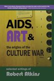 AIDS, Amarna Books And Script: AIDS, Art & the Origins of the Culture War