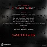 Sonic Rendezvous Ali Ryerson Jazz Flute Big Band - Game Changer (CD)