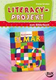 Literacy-Projekt BVK Buch Verlag Kempen GmbH Literacy-Projekt zum Bilderbuch Elmar