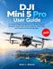 DJI Mini 5 Pro User Guide