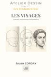 LES VISAGES: Formes, proportions et expressions