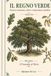 IL REGNO VERDE: Botanica sistematica, alberi e nomenclatura scientifica