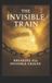 The Ministry Library The Invisible Train Paperback