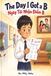 The Day I got a B: Ngày Tôi Nhận Điểm B. A Bilingual English-Vietnamese Picture Book About Grades, Anxiety, and a Parent's Unconditional Love