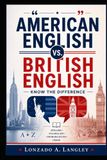 American English vs. British English: Know the Difference