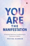 You Libri GmbH You Are the Manifestation: A Practical Path from Conditioning to Conscious Creation Hardcover