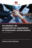 Incubation Editions Notre Savoir Incubation de coopératives populaires et extension universitaire