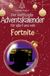 FlipFlop Der inoffizielle Adventskalender für alle Fans von Fortnite