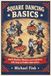 Square Dancing Basics: Build Rhythm, Memory, and Confidence with Easy-to-Follow Instruction
