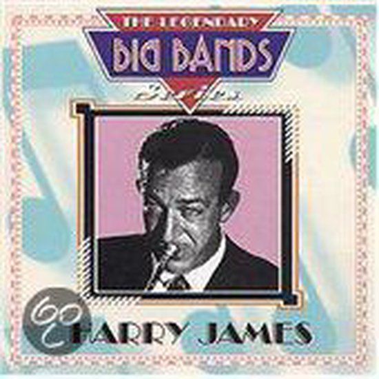 Legendary Harry James: The Legendary Big Bands Series CD
