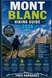 MONT Untamed Routes Mont Blanc Hiking Guide Paperback