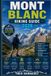 MONT Untamed Routes Mont Blanc Hiking Guide Paperback