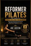 REFORMER PILATES: THE COMPLETE 4 WEEK CHALLENGE FOR BEGINNERS