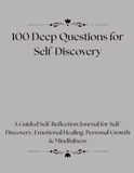 100 Deep Questions for Self-Discovery