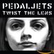 Sonic Rendezvous The Pedaljets - Twist The Lens (CD)