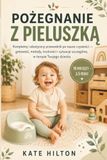 Pożegnanie z Pieluszką: Kompletny i elastyczny przewodnik po nauce czystości