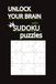 Sudoku Puzzles: Unlock Your Brain with Sudoku Puzzles Sharpen Your Mind, Relieve Stress, and Master the Art of Logical Thinking like Adults easy to hard with Solutions Included