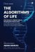 The Libri GmbH The Algorithms of Life: How Nature's Oldest Code Is Shaping the Future of AI Paperback