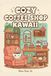 Coloring Book Cosy Coffee Shop Kawaii