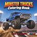 MONSTER TRUCKS COLORING BOOK: 50 ACTION-PACKED DESIGNS FEATURING STADIUM STUNTS AND OFF_ROAD ADVENTURES FOR KIDS AGES 6-10