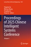 Proceedings Springer Lecture Notes in Electrical Engineering: Proceedings of 2025 Chinese Intelligent Systems Conference