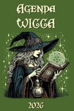 AGENDA Wicca Agenda 2026: Planning / Calendrier / Grimoire Sorcier